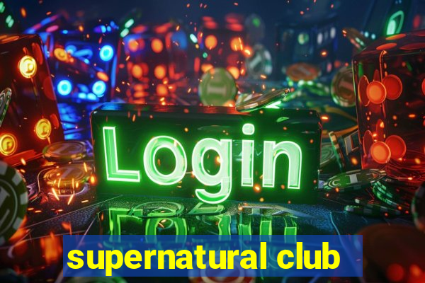 supernatural club